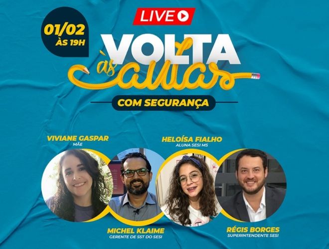 Volta as aulas das Escolas do Sesi promovem live para esclarecer medidas de biossegurança 