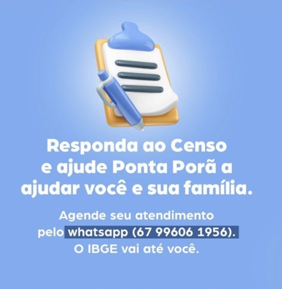 IBGE disponibiliza número de whatsapp para que população marque dia e hora para receber recenseador em Ponta Porã