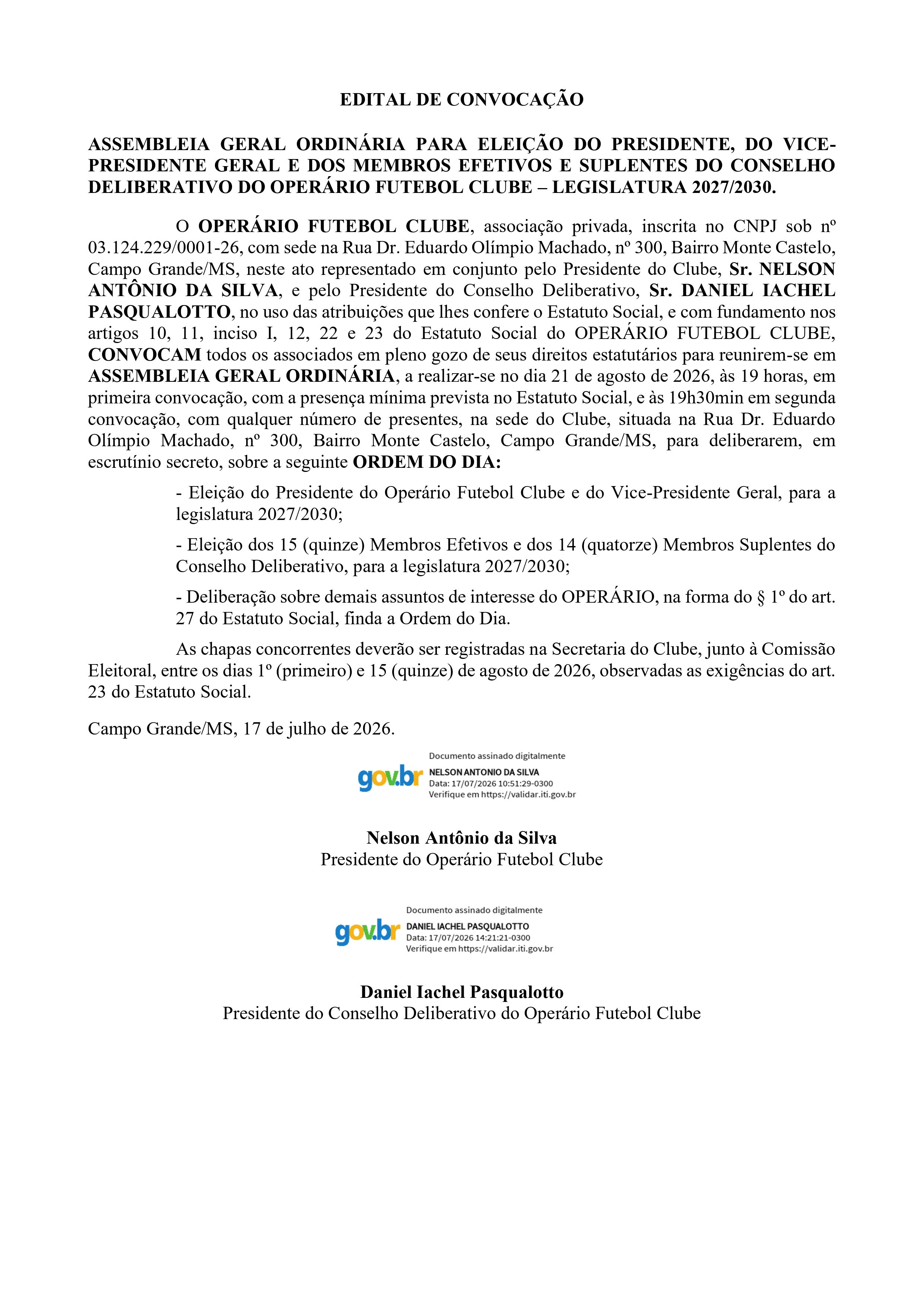EDITAL DE CONVOCA&Ccedil;&Atilde;O - ASSEMBLEIA GERAL ORDIN&Aacute;RIA PARA ELEI&Ccedil;&Atilde;O DO PRESIDENTE, DO VICEPRESIDENTE GERAL E DOS MEMBROS EFETIVOS E SUPLENTES DO CONSELHO DELIBERATIVO DO OPER&Aacute;RIO FUTEBOL CLUBE &ndash; LEGISLATURA 2027/2030