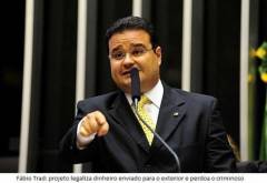Projeto legaliza grana de crime, diz Fábio Trad